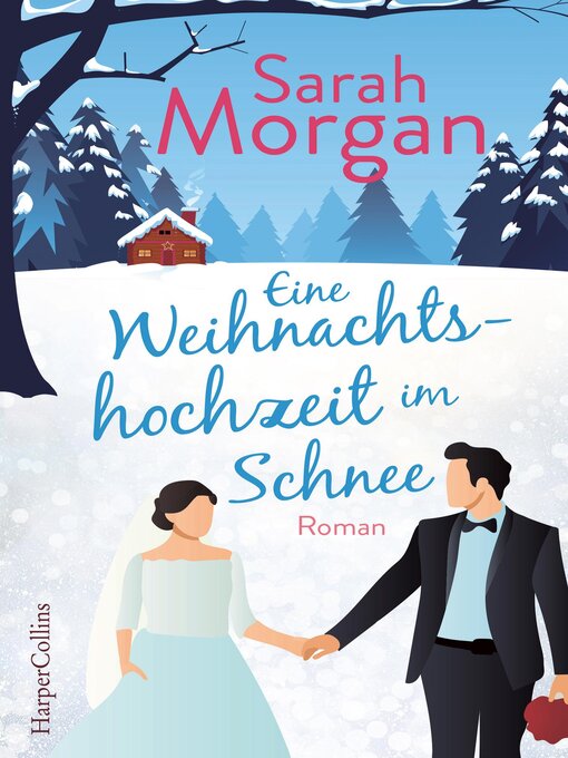 Title details for Eine Weihnachtshochzeit im Schnee by Sarah Morgan - Available